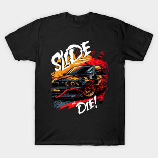 Slide or Die? T-Shirt